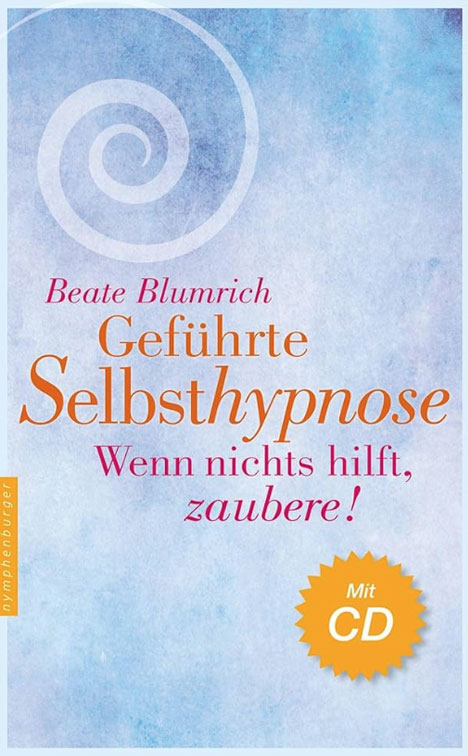 Buchtitel "Geführte Selbsthypnose" von Dr. Beate Blumrich